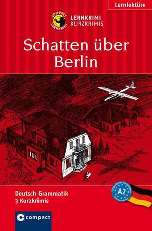 Schatten über Berlin de Wolfgang Wegner