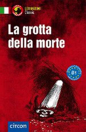 La grotta della morte de Roberta Rossi