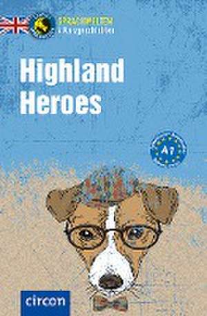 Highland Heroes de Kirsten Marsh