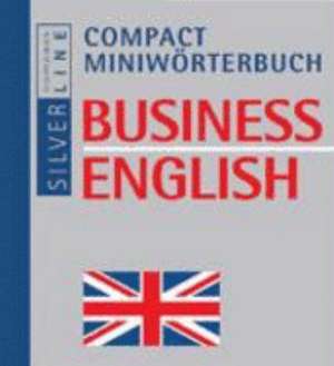 Miniwörterbuch Business English de Evelyn Boos