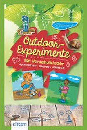 Outdoor-Experimente für Vorschulkinder de Birgit Kuhn