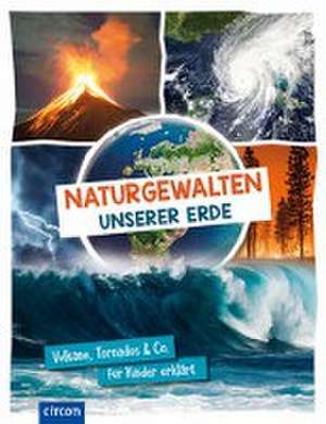 Naturgewalten unserer Erde de Karolin Küntzel