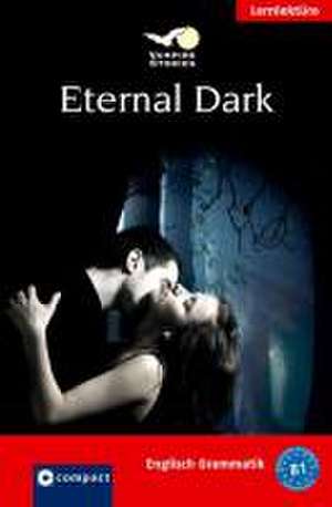 Vampire Stories. Eternal Dark de Jennifer Pickett