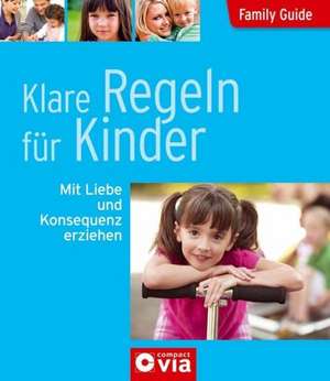 Family Guide - Klare Regeln für Kinder de Linda Freutel