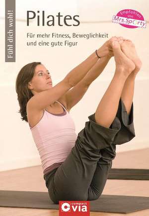 Fühl dich wohl! - Pilates de Astrid Rupprecht