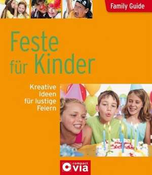 Family Guide - Feste für Kinder de Astrid Otte