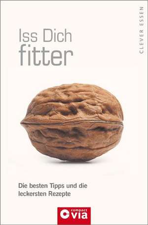 Iss Dich fitter (Clever essen) de Sebastian Weber