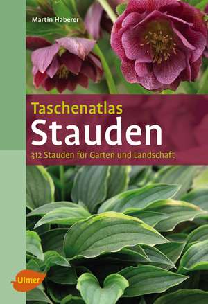 Taschenatlas Stauden de Martin Haberer