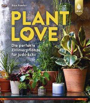 Plant Love de Alys Fowler