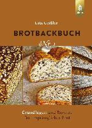 Brotbackbuch Nr. 1 de Lutz Geißler