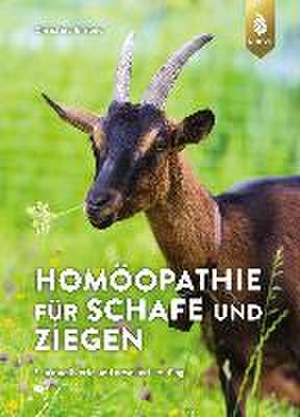 Homöopathie für Schafe und Ziegen de Christine Erkens