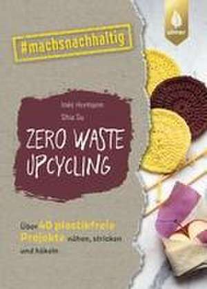 Zero Waste Upcycling de Inés Hermann