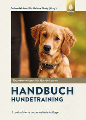 Handbuch Hundetraining de Celina Del Amo