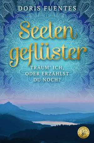 Seelengeflüster de Doris Fuentes