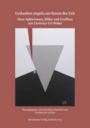 Gedanken angeln am Strom der Zeit de Christian R. Bayer