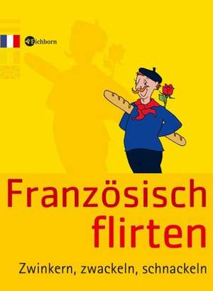 Französisch Flirten de Bernhard Altheim