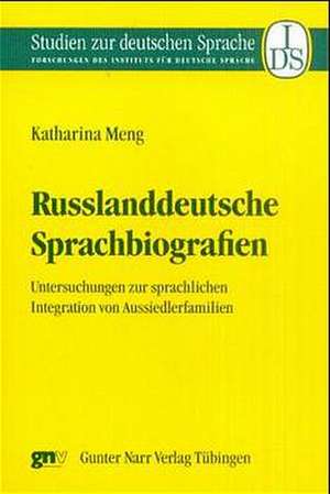 Russlanddeutsche Sprachbiographien de Katharina Meng