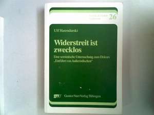 Widerstreit ist zwecklos de Ulf Harendarski