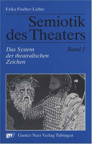 Semiotik des Theaters 1 de Erika Fischer-Lichte