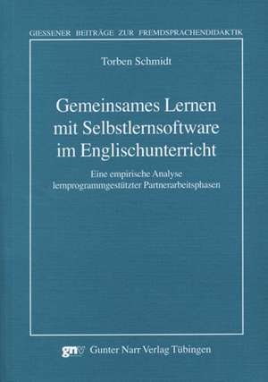 Gemeinsames Lernen mit Selbstlernsoftware im Englischunterricht de Torben Schmidt