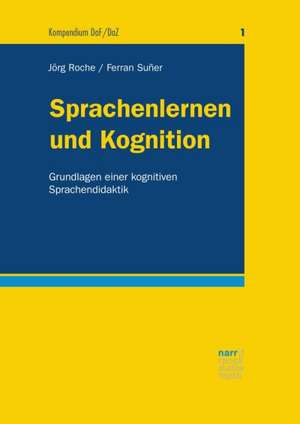 Sprachenlernen und Kognition de Jörg-Matthias Roche