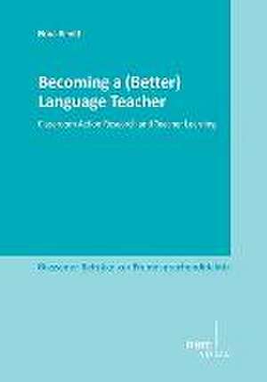 Becoming a (Better) Language Teacher de Nora Benitt