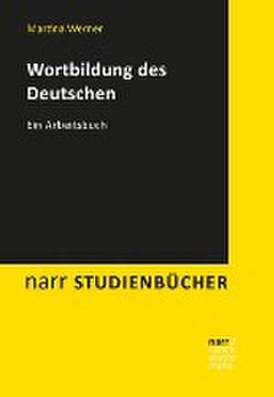 Wortbildung des Deutschen de Martina Werner