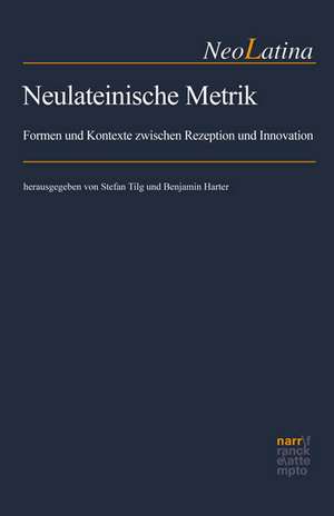 Neulateinische Metrik de Stefan Tilg