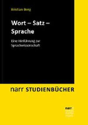 Wort - Satz - Sprache de Kristian Berg