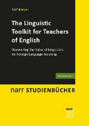 The Linguistic Toolkit for Teachers of English de Rolf Kreyer