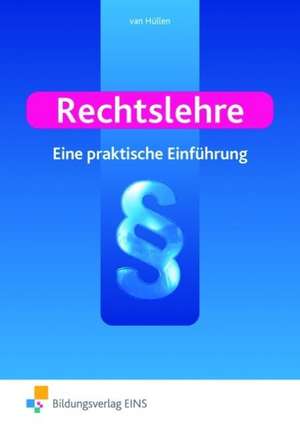 Rechtslehre. Eine praktische Einführung Lehr-/Fachbuch