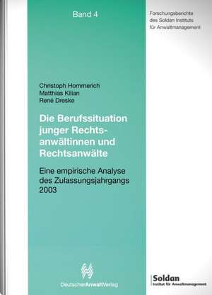 Die Berufssituation junger Rechtsanwältinnen und Rechtsanwälte de Christoph Hommerich