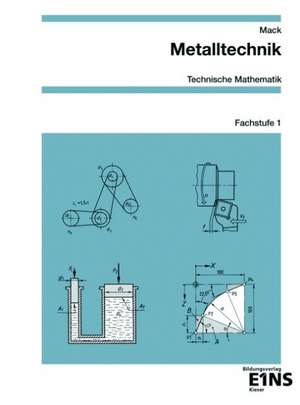 Metalltechnik Technische Mathematik. Fachstufe 1