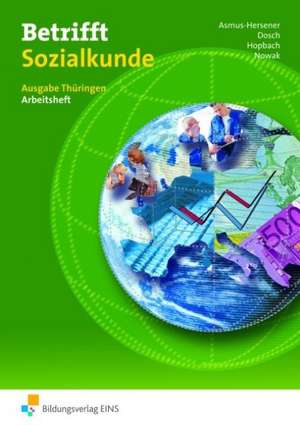 Betrifft Sozialkunde. Schülerausgabe. Arbeitsheft. Thüringen de Roland Dosch