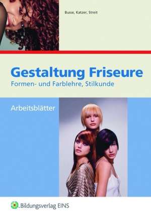 Friseure. Gestaltung. Arbeitsheft de Veronika Busse