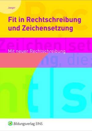 Fit in Rechtschreibung und Zeichensetzung. Arbeitsheft