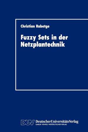 Fuzzy Sets in der Netzplantechnik de Christian Rabetge