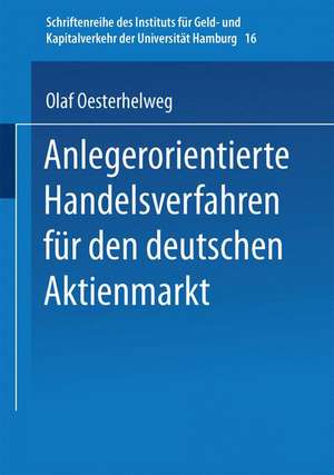 Anlegerorientierte Handelsverfahren für den deutschen Aktienmarkt de Olaf Oesterhelweg