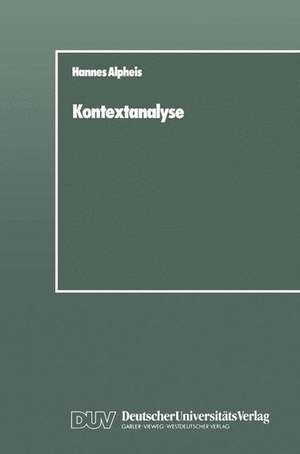 Kontextanalyse: Die Wirkung des sozialen Umfeldes, untersucht am Beispiel der Eingliederung von Ausländern de Hannes Alpheis