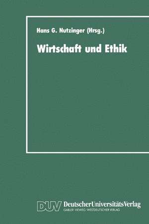 Wirtschaft und Ethik de Hans G. Nutzinger