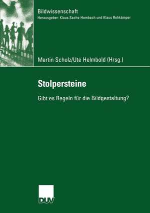 Stolpersteine: Gibt es Regeln für die Bildgestaltung? de Martin Scholz