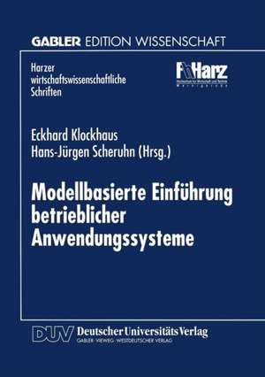 Modellbasierte Einführung betrieblicher Anwendungssysteme de Eckhard Klockhaus