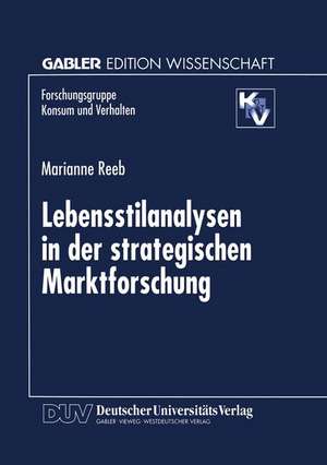 Lebensstilanalysen in der strategischen Marktforschung de Marianne Reeb