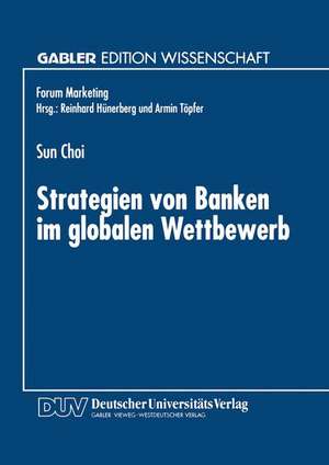 Strategien von Banken im globalen Wettbewerb de Sun Choi