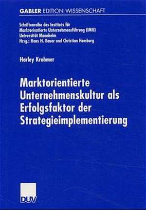 Marktorientierte Unternehmenskultur als Erfolgsfaktor der Strategieimplementierung de Harley Krohmer