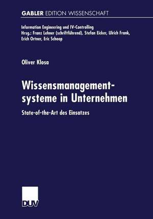 Wissensmanagementsysteme in Unternehmen: State-of-the-Art des Einsatzes de Oliver Klosa