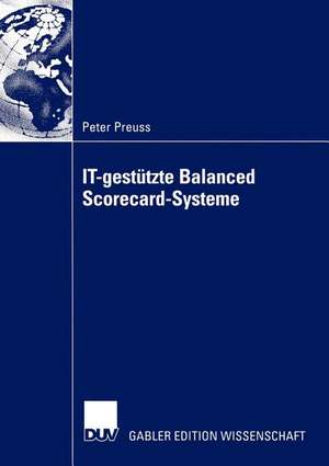 IT-gestützte Balanced Scorecard-Systeme de Peter Preuss