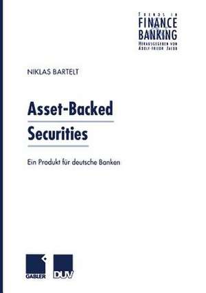 Asset-Backed Securities: Ein Produkt für deutsche Banken de Niklas Bartelt