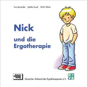 Nick und die Ergotherapie de Tina Barnhöfer