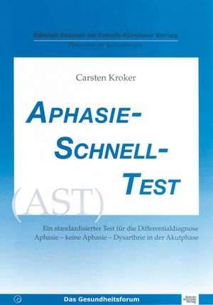 Aphasie-Schnell-Test (AST) de Carsten Kroker